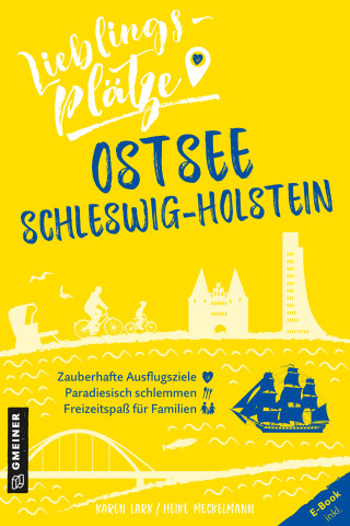 Karen Lark, Heike Meckelmann: Lieblingsplätze Ostsee Schleswig-Holstein