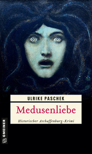 Ulrike Paschek: Medusenliebe