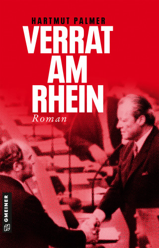 Hartmut Palmer: Verrat am Rhein