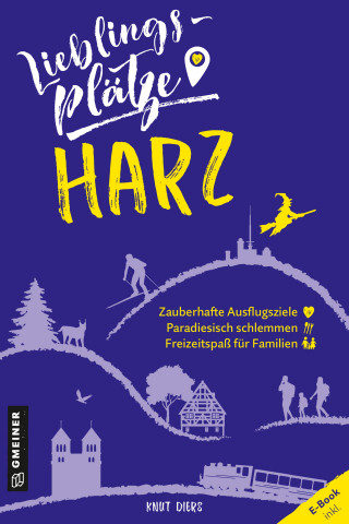 Knut Diers: Lieblingsplätze im Harz
