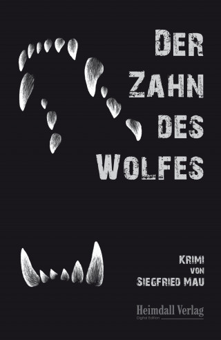 Siegfried Mau: Der Zahn des Wolfes