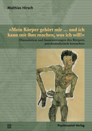 Mathias Hirsch: »Mein Körper gehört mir … und ich kann mit ihm machen, was ich will!«