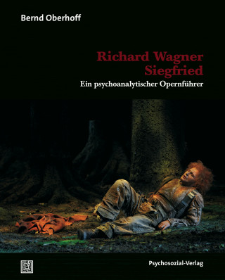 Bernd Oberhoff: Richard Wagner: Siegfried