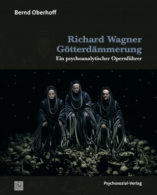 Bernd Oberhoff: Richard Wagner: Götterdämmerung