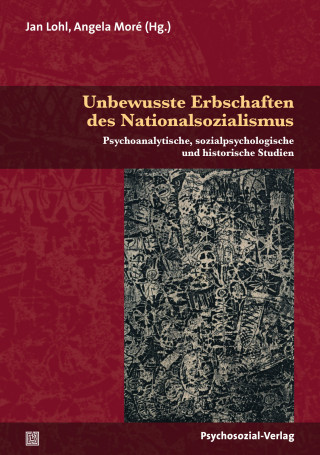 Unbewusste Erbschaften des Nationalsozialismus