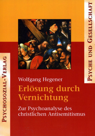 Wolfgang Hegener: Erlösung durch Vernichtung