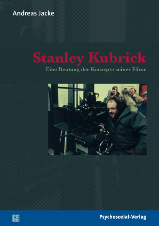 Andreas Jacke: Stanley Kubrick