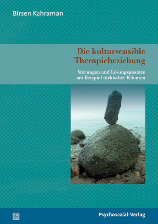 Birsen Kahraman: Die kultursensible Therapiebeziehung