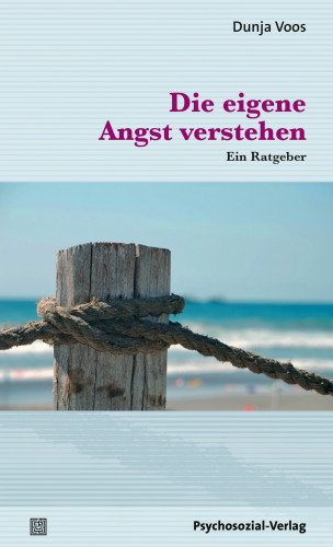 Dunja Voos: Die eigene Angst verstehen