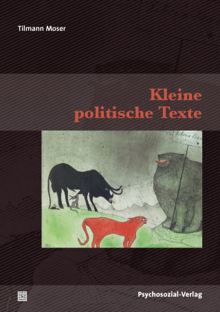 Tilmann Moser: Kleine politische Texte