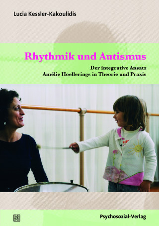 Lucia Kessler-Kakoulidis: Rhythmik und Autismus