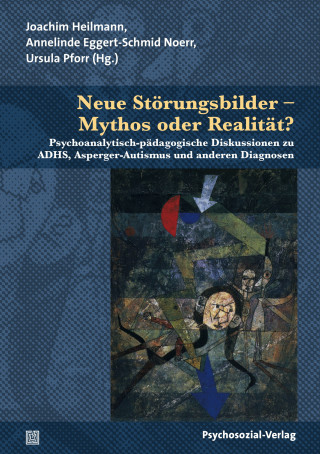 Neue Störungsbilder – Mythos oder Realität?