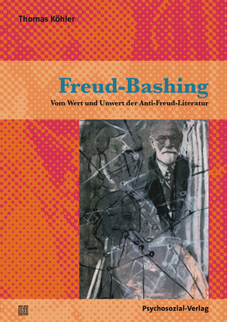 Thomas Köhler: Freud-Bashing