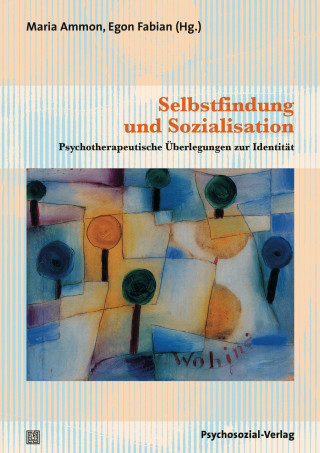 Maria Ammon: Selbstfindung und Sozialisation