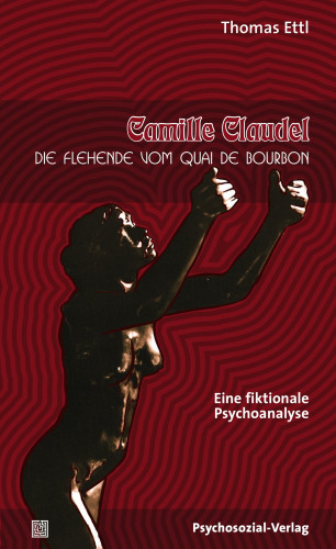 Thomas Ettl: Camille Claudel