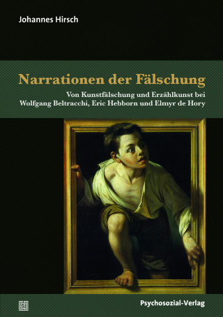 Johannes Hirsch: Narrationen der Fälschung