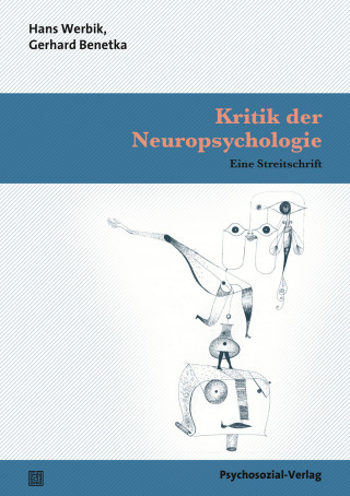 Hans Werbik, Gerhard Benetka: Kritik der Neuropsychologie