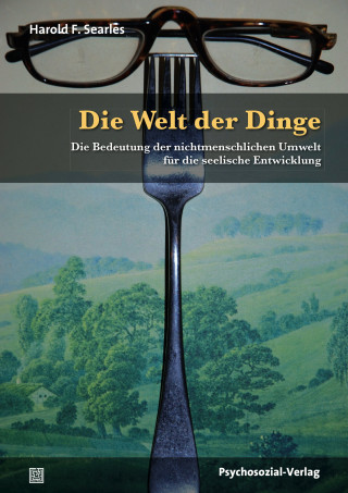 Harold F. Searles: Die Welt der Dinge