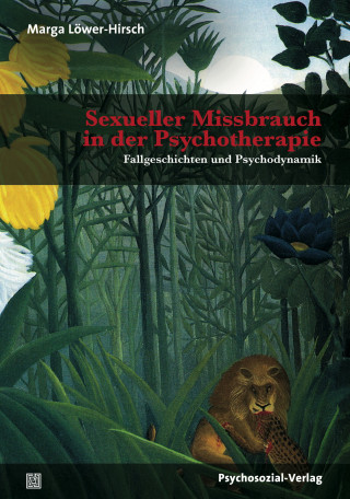 Marga Löwer-Hirsch: Sexueller Missbrauch in der Psychotherapie