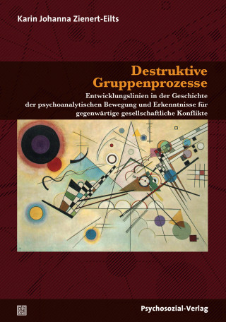 Karin Zienert-Eilts: Destruktive Gruppenprozesse