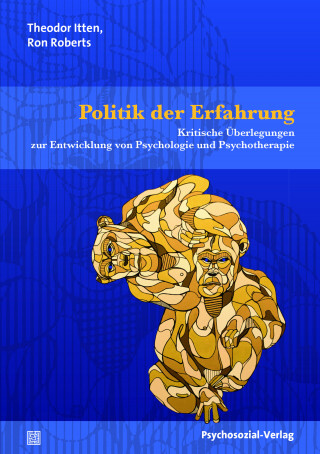 Theodor Itten, Ron Roberts: Politik der Erfahrung