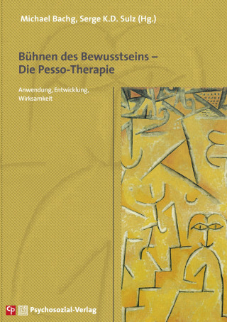 Bühnen des Bewusstseins – Die Pesso-Therapie