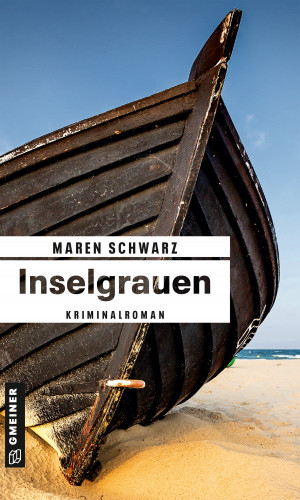 Maren Schwarz: Inselgrauen