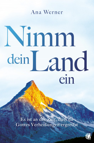 Ana Werner: Nimm dein Land ein