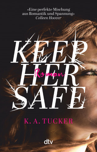K. A. Tucker: Keep Her Safe