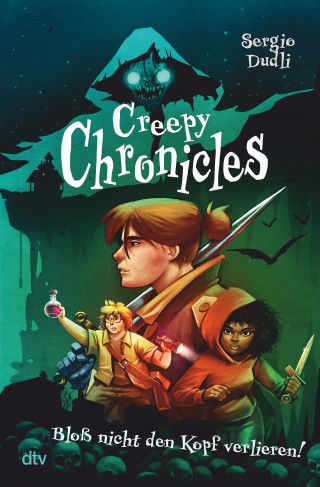 Sergio Dudli: Creepy Chronicles – Bloß nicht den Kopf verlieren!