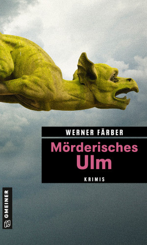 Werner Färber: Mörderisches Ulm