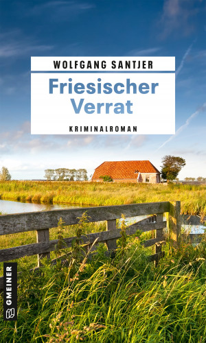 Wolfgang Santjer: Friesischer Verrat