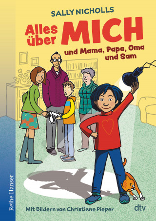 Sally Nicholls: Alles über MICH und Mama, Papa, Oma und Sam
