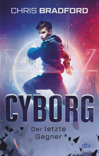 Chris Bradford: Cyborg – Der letzte Gegner