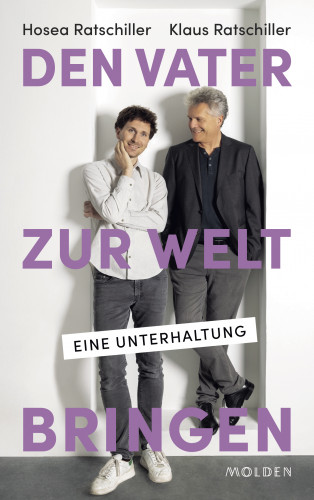 Hosea Ratschiller, Klaus Ratschiller: Den Vater zur Welt bringen