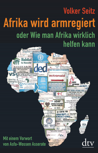 Volker Seitz: Afrika wird armregiert oder Wie man Afrika wirklich helfen kann