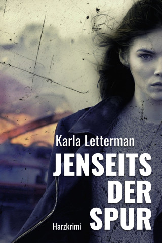 Karla Letterman: Jenseits der Spur