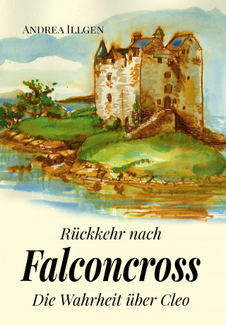 Andrea Illgen: Rückkehr nach Falconcross