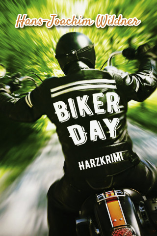 Hans-Joachim Wildner: Biker Day