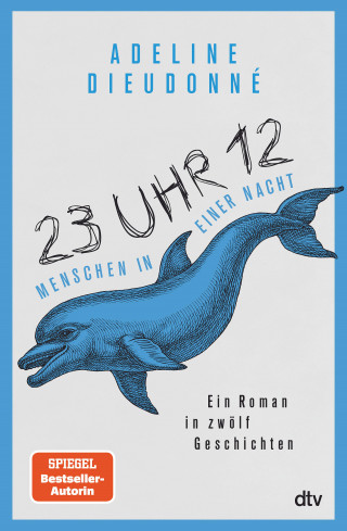Adeline Dieudonné: 23 Uhr 12 – Menschen in einer Nacht