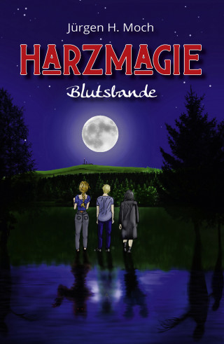 Jürgen H. Moch: Harzmagie