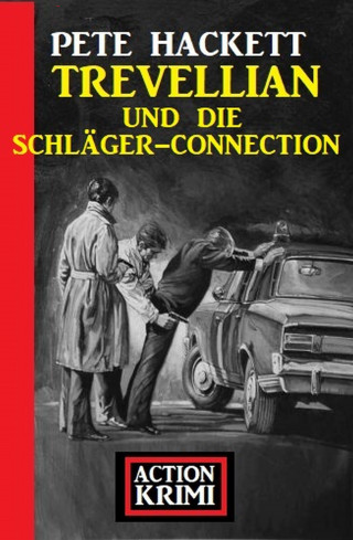 Pete Hackett: Trevellian und die Schläger-Connection: Action Krimi