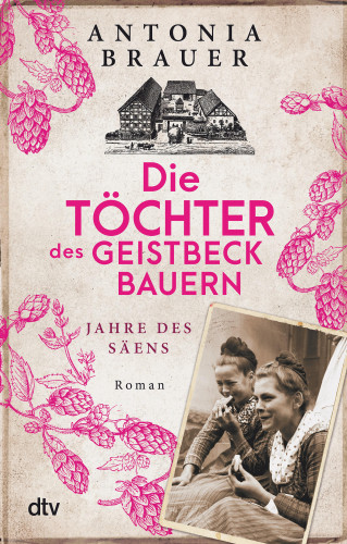 Antonia Brauer: Die Töchter des Geistbeckbauern