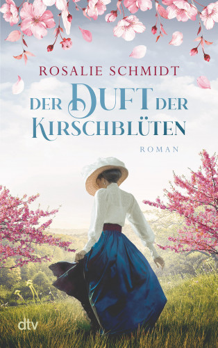 Rosalie Schmidt: Der Duft der Kirschblüten