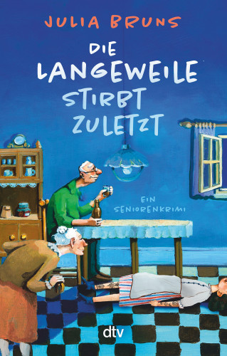 Julia Bruns: Die Langeweile stirbt zuletzt