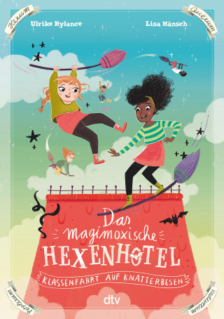 Ulrike Rylance: Das magimoxische Hexenhotel – Klassenfahrt auf Knatterbesen
