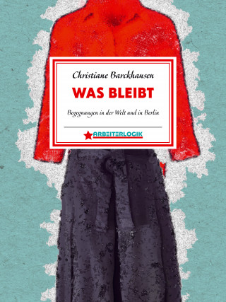 Christiane Barckhausen: Was bleibt