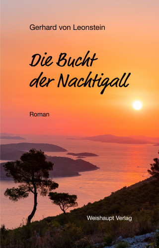 Gerhard von Leonstein: Die Bucht der Nachtigall