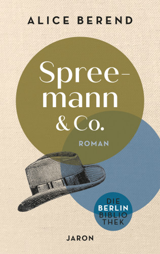 Alice Berend: Spreemann & Co.