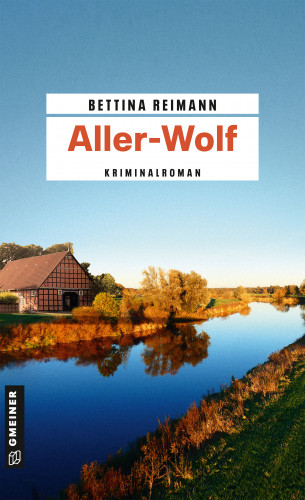 Bettina Reimann: Aller-Wolf
